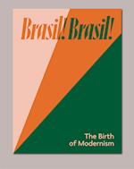 Brasil! Brasil! The Dawn of Modernity