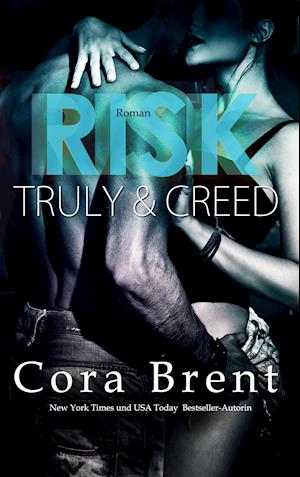 Risk - Truly und Creed