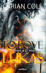 To love Lukas