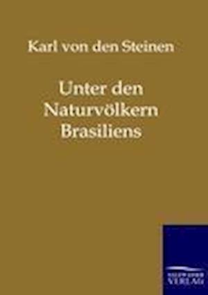 Unter Den Naturvölkern Brasiliens