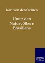 Unter Den Naturvölkern Brasiliens