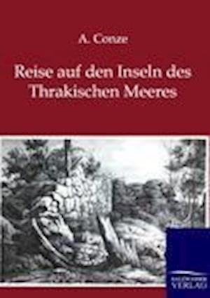 Reise Auf Den Inseln Des Thrakischen Meeres