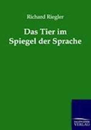 Das Tier Im Spiegel Der Sprache