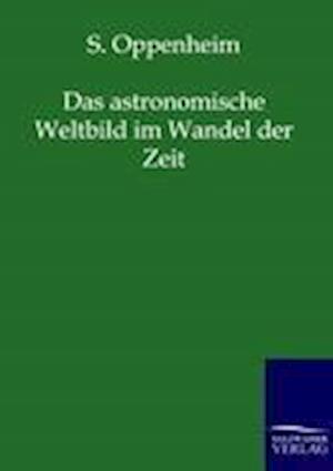 Das Astronomische Weltbild Im Wandel Der Zeit