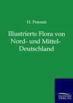 Illustrierte Flora von Nord- und Mittel-Deutschland