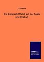 Die Güterschifffahrt Auf Der Saale Und Unstrut