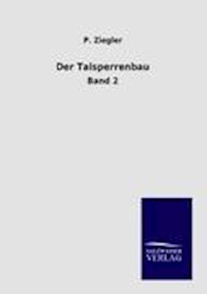 Der Talsperrenbau