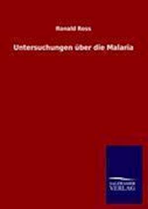 Untersuchungen Über Die Malaria