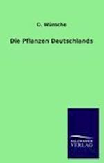 Die Pflanzen Deutschlands