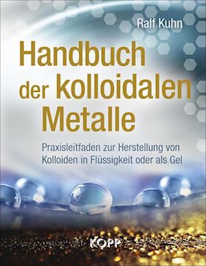 Handbuch der kolloidalen Metalle