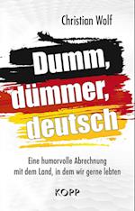 Dumm, dümmer, deutsch