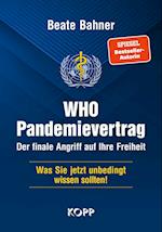 WHO-Pandemievertrag: Der finale Angriff auf Ihre Freiheit