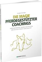 Die Magie pferdegestützter Coachings