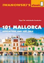 101 Mallorca - Reiseführer von Iwanowski
