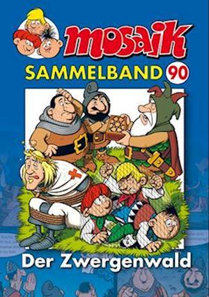 MOSAIK Sammelband 90. Der Zwergenwald