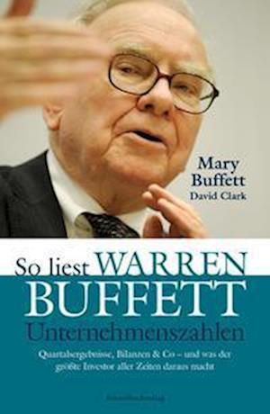 So liest Warren Buffett Unternehmenszahlen