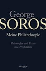 George Soros: Meine Philanthropie