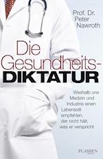 Die Gesundheitsdiktatur