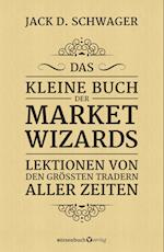 Das kleine Buch der Market Wizards