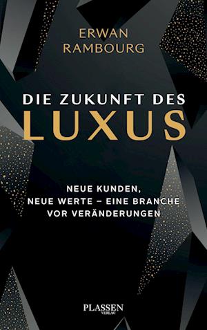 Die Zukunft des Luxus