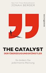 The Catalyst - Der Überzeugungskünstler