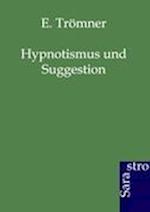 Hypnotismus und Suggestion