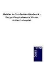 Meister im Straßenbau-Handwerk - Das prüfungsrelevante Wissen