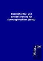 Eisenbahn-Bau- und Betriebsordnung für Schmalspurbahnen (ESBO)