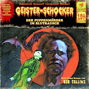 Geister Schocker CD 104: Der Puppenmörder im Blutrausch