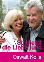 So bleibt die Liebe jung