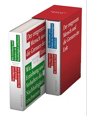 Der entgrenzte Mensch und die Grenzen der Erde. 2 Bände