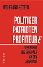 Politiker, Patrioten, Profiteure