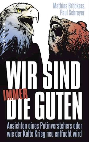 Wir sind immer die Guten