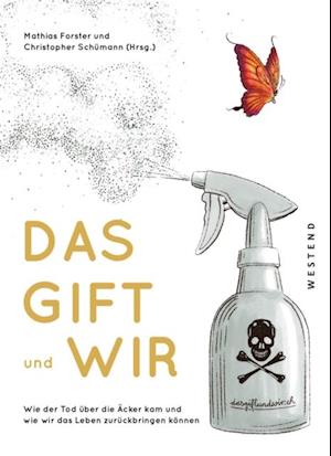 Das Gift und wir