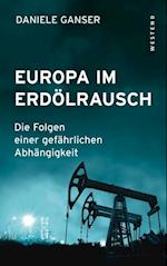 Europa im Erdölrausch