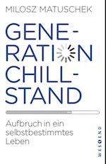 Generation Chillstand