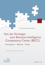 Von der Strategie zum Business Intelligence Competency Center (BICC)