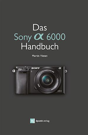 Das Sony A6000 Handbuch