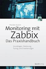 Monitoring mit Zabbix: Das Praxishandbuch