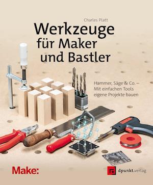 Werkzeuge für Maker und Bastler