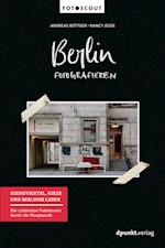 Berlin fotografieren - Szeneviertel, Kieze und Berliner Leben