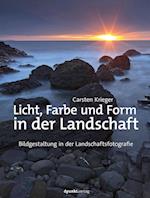 Licht, Farbe und Form in der Landschaft