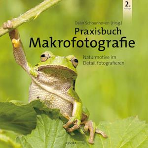 Praxisbuch Makrofotografie