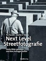 Next Level Streetfotografie
