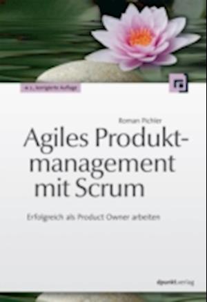 Agiles Produktmanagement mit Scrum
