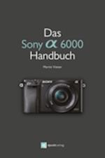 Das Sony Alpha 6000 Handbuch