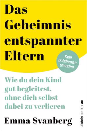 Das Geheimnis entspannter Eltern