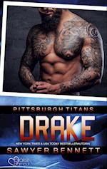 Drake (Pittsburgh Titans Team Teil 5)