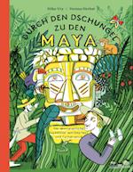 Durch den Dschungel zu den Maya