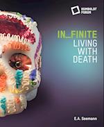 in_finite. Living with Death